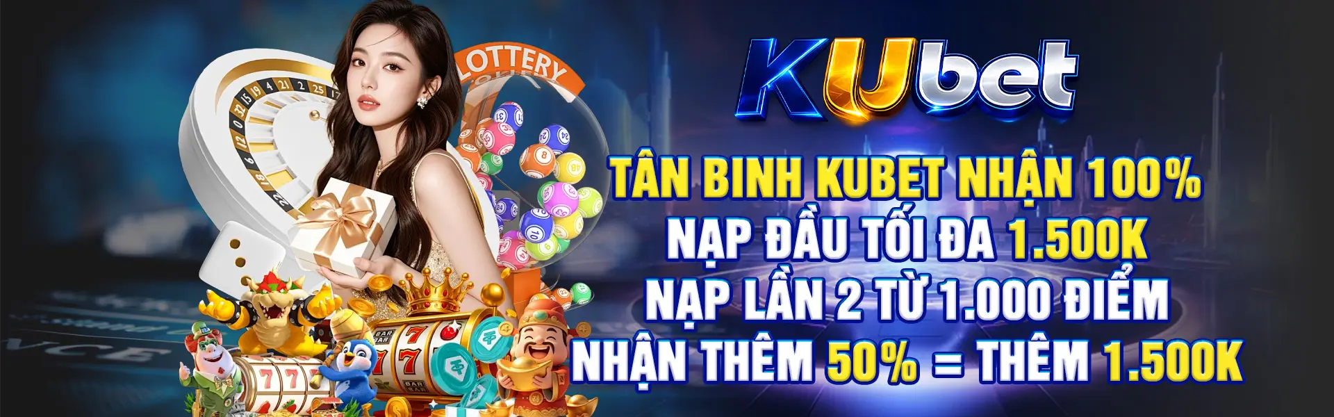 Tân binh KUBET nhận 100k nạp đầu nhé!